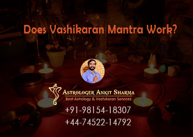 Does Vashikaran Mantra Work?