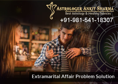 Are you in Trouble Due to Extramarital Affair of your Life Partner?