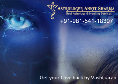 Is Vashikaran the Only Way to Get your Love Back?