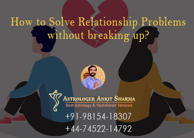 How to Solve Relationship Problems without breaking up?