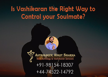 Is Vashikaran the Right Way to Control your Soulmate?