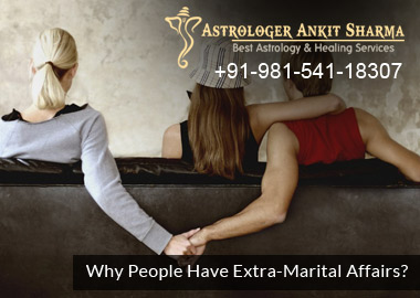 Why People have Extra-Marital Affairs ?