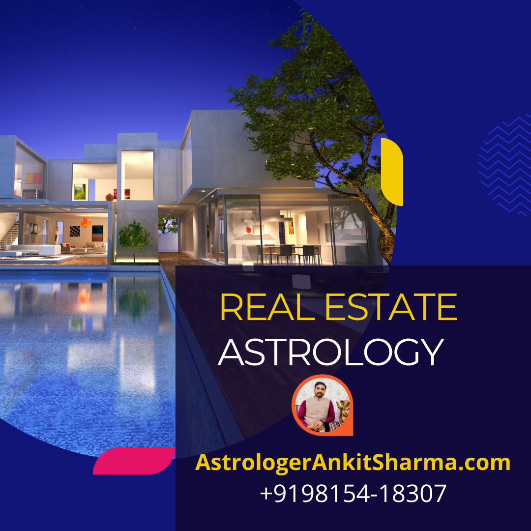 Best Real Estate Astrologer in India | Call at +91-98154-18307