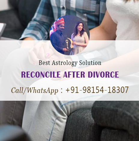 Reconcile after Divorce Astrology Solution | Call at +91-98154-18307